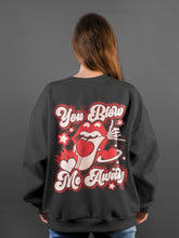 Regular Fit Sweatshirt | You Blow Me Away